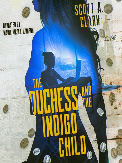Title details for The Duchess and the Indigo Child by Scott A. Clark - Wait list